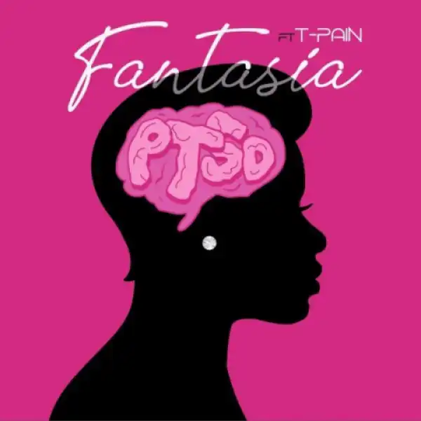Fantasia - PTSD Ft. T-Pain